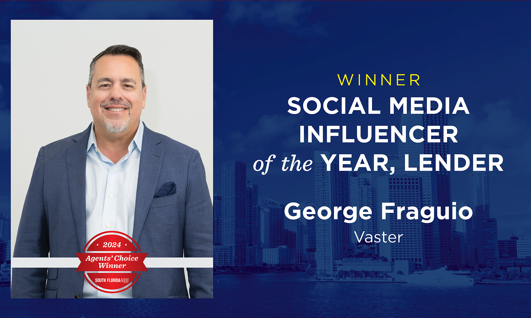 George Fraguio of Vaster Wins Social Media Influencer of the Year in Lender Category